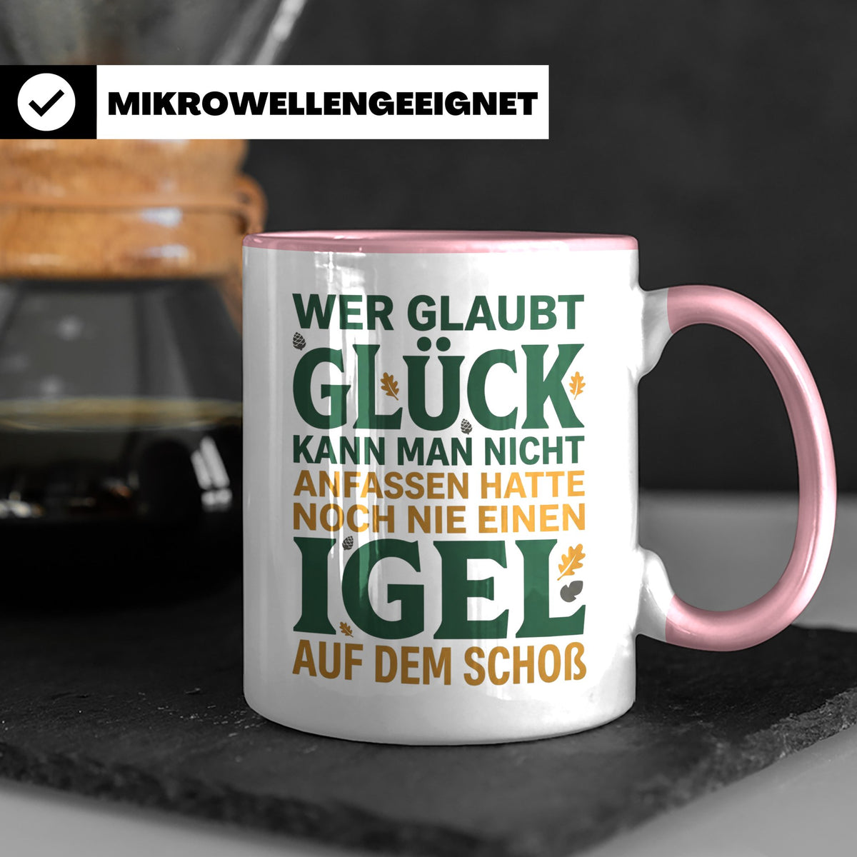 Igel Tasse mit Spruch Glück kann man anfassen. Geschenk für  – Rosa [farbe:rosa]