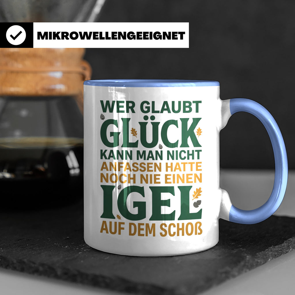 Igel Tasse mit Spruch Glück kann man anfassen. Geschenk für  – Blau [farbe:blau]