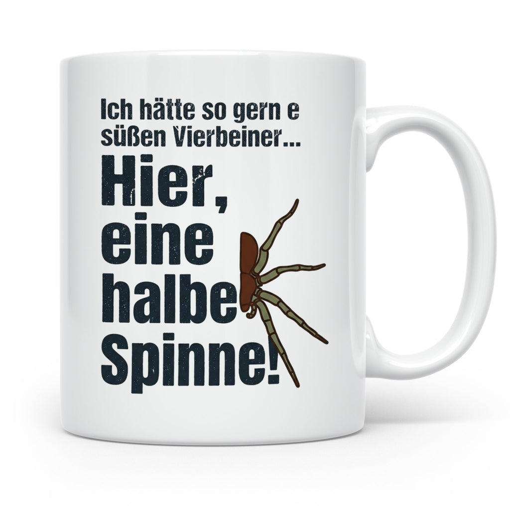 Spinne Tasse mit lustigem Spruch halbe Spinne als Vierbeiner – Weiß [farbe:weiß]