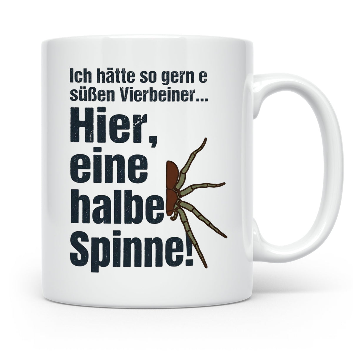 Spinne Tasse mit lustigem Spruch halbe Spinne als Vierbeiner – Weiß [farbe:weiß]