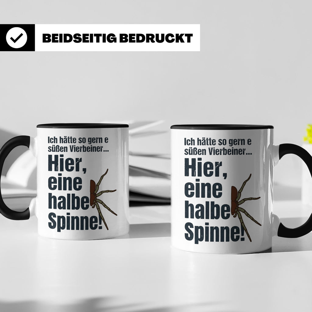 Spinne Tasse mit lustigem Spruch halbe Spinne als Vierbeiner – Schwarz [farbe:schwarz]