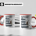 Spinne Tasse mit lustigem Spruch halbe Spinne als Vierbeiner – Rot [farbe:rot]