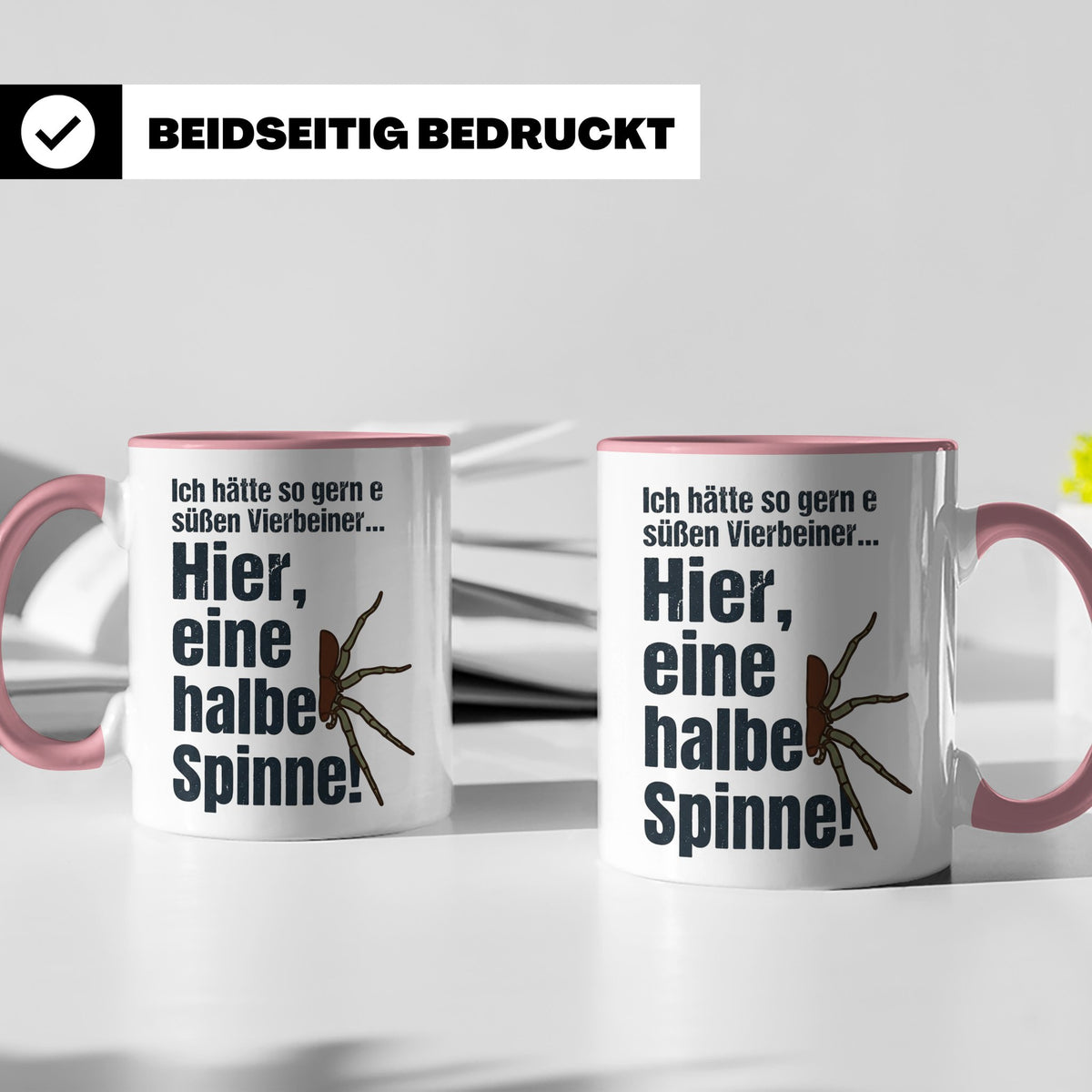 Spinne Tasse mit lustigem Spruch halbe Spinne als Vierbeiner – Rosa [farbe:rosa]