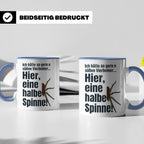 Spinne Tasse mit lustigem Spruch halbe Spinne als Vierbeiner – Blau [farbe:blau]