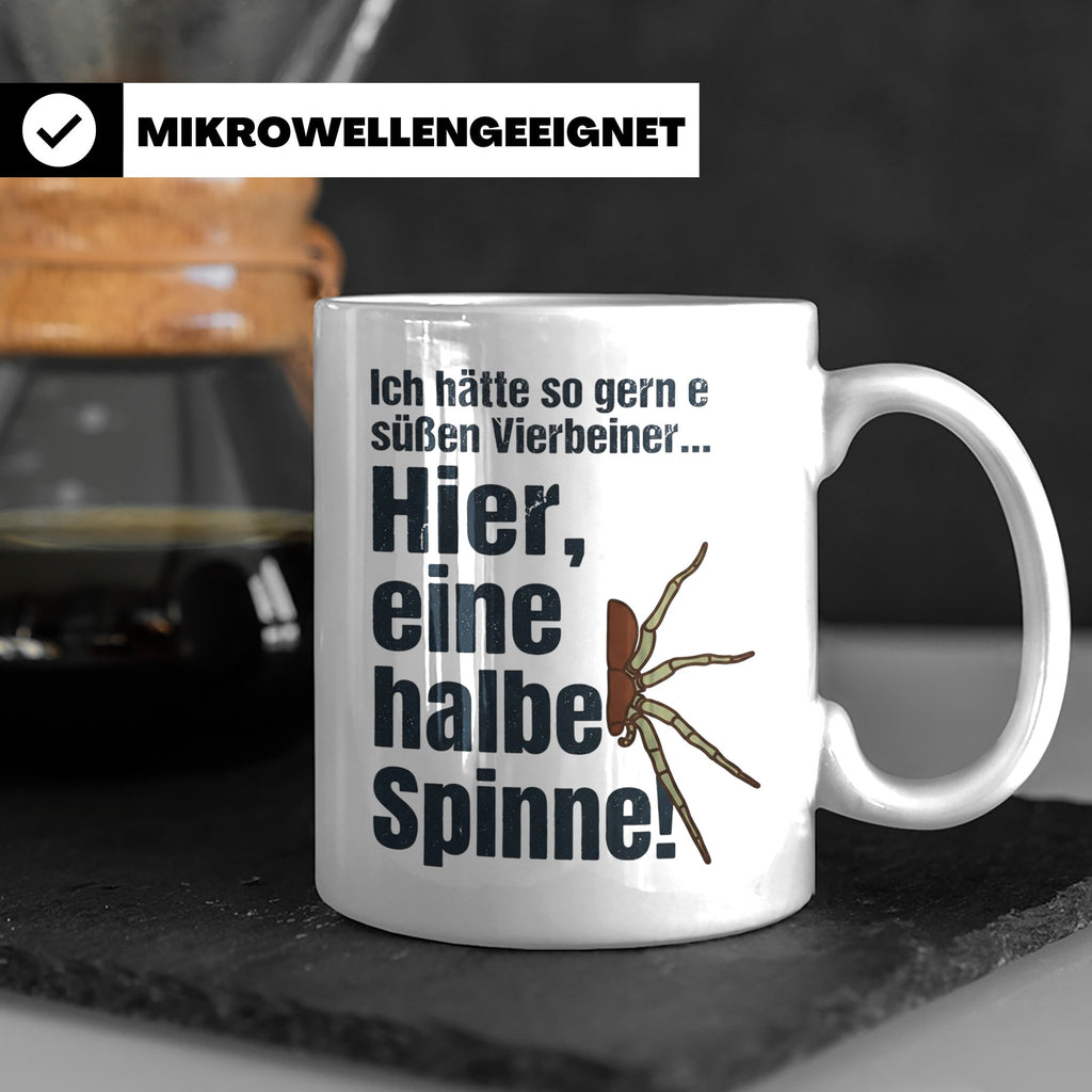 Spinne Tasse mit lustigem Spruch halbe Spinne als Vierbeiner – Weiß [farbe:weiß]