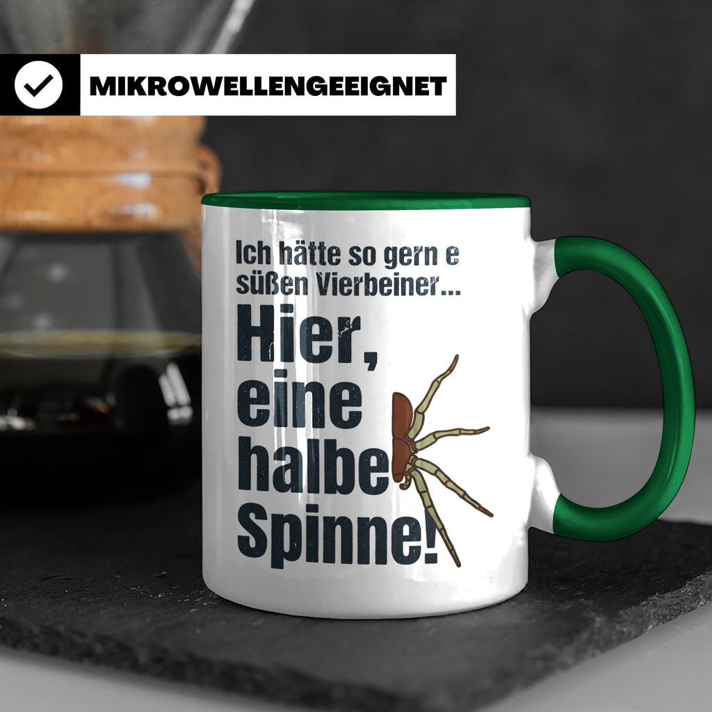 Spinne Tasse mit lustigem Spruch halbe Spinne als Vierbeiner – Grün [farbe:grün]