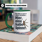 Spinne Tasse mit lustigem Spruch halbe Spinne als Vierbeiner – Grün [farbe:grün]