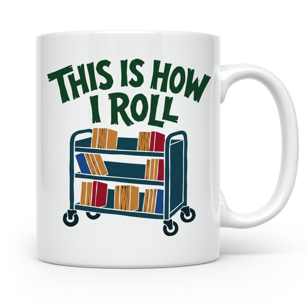 Bibliothekar Tasse mit Spruch This is how I roll, lustiges G – Weiß [farbe:weiß]