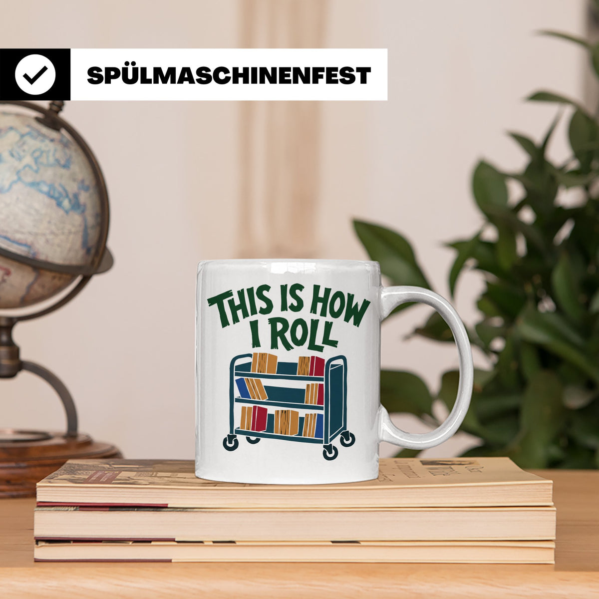 Bibliothekar Tasse mit Spruch This is how I roll, lustiges G – Weiß [farbe:weiß]