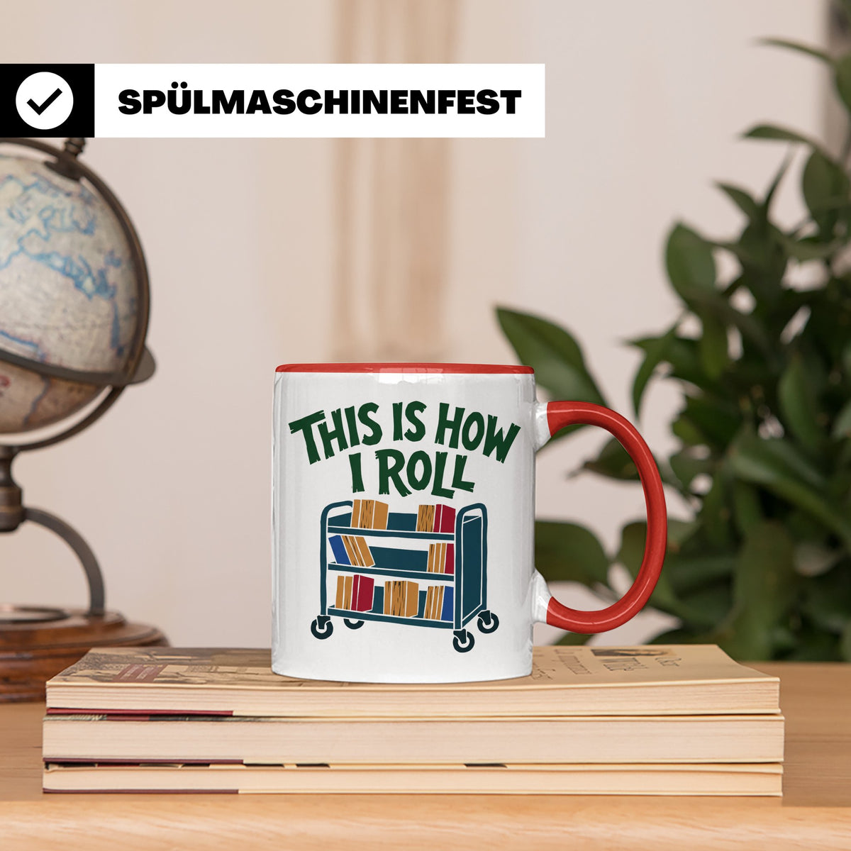 Bibliothekar Tasse mit Spruch This is how I roll, lustiges G – Rot [farbe:rot]