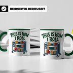 Bibliothekar Tasse mit Spruch This is how I roll, lustiges G – Grün [farbe:grün]