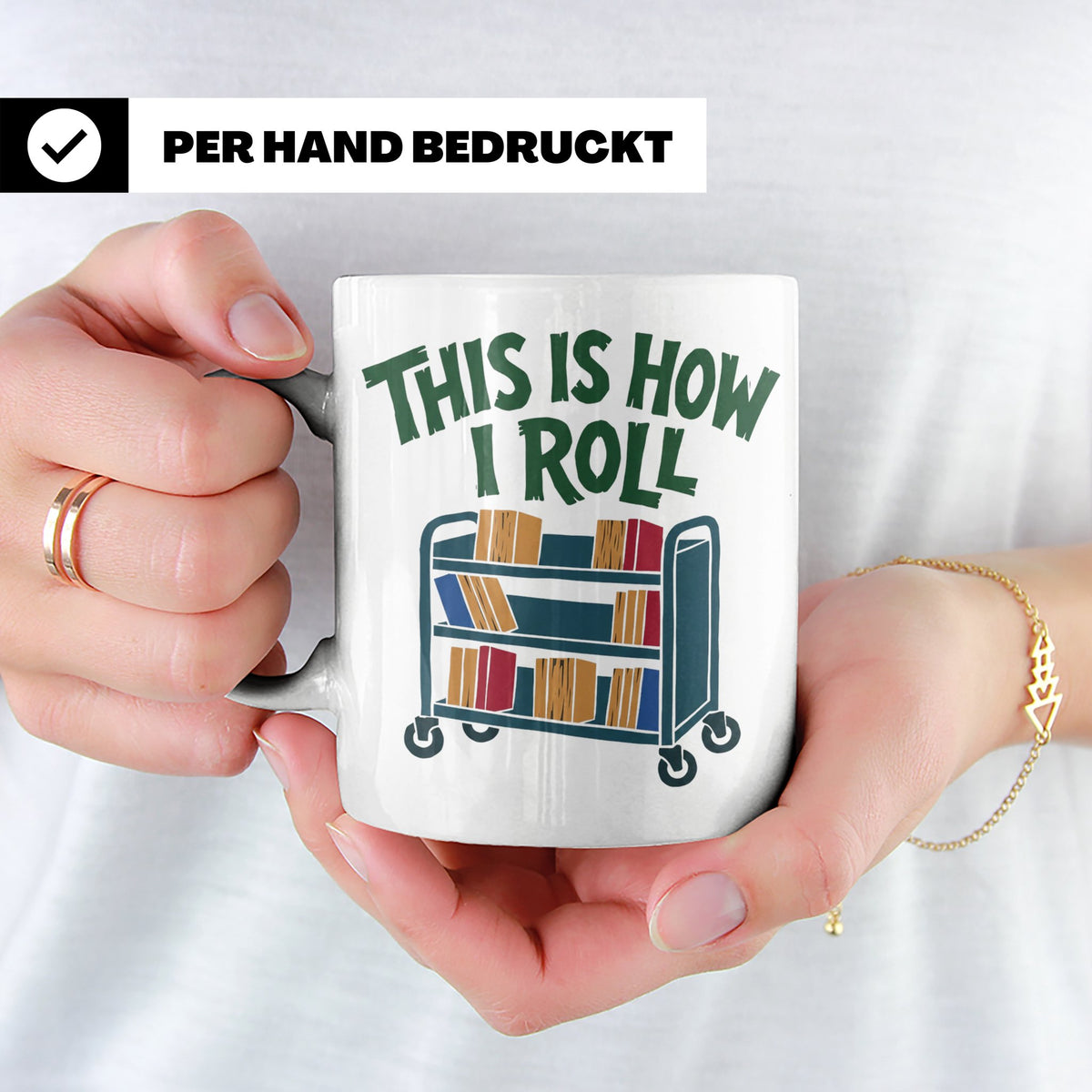 Bibliothekar Tasse mit Spruch This is how I roll, lustiges G – Weiß [farbe:weiß]