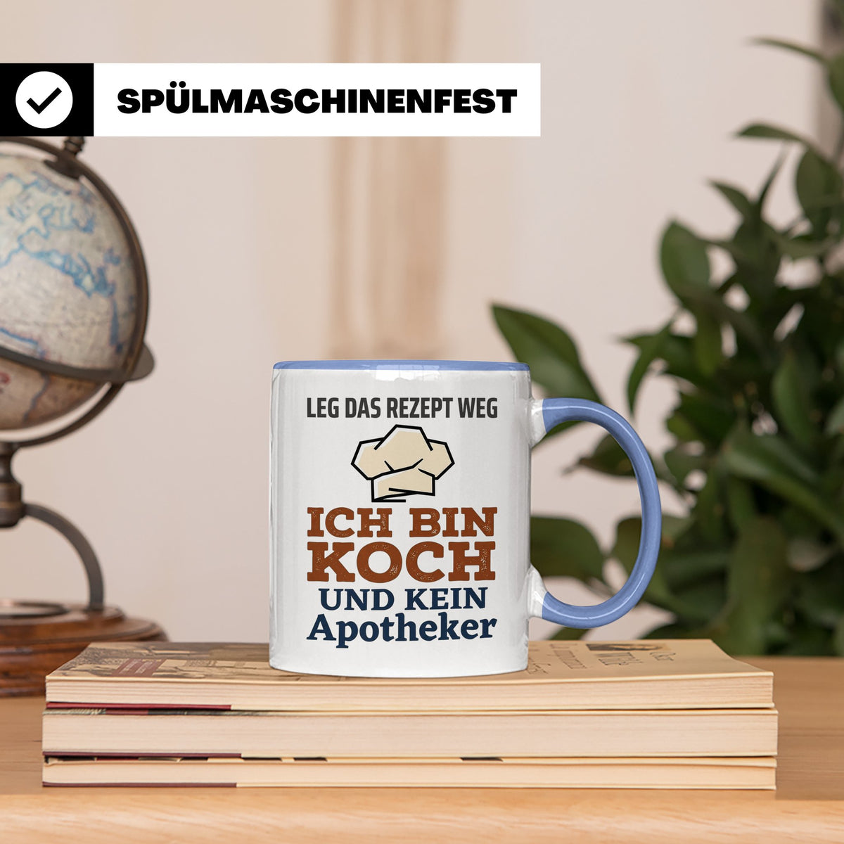 Koch Tasse mit Spruch Leg das Rezept weg, Geschenk für Köche – Blau [farbe:blau]