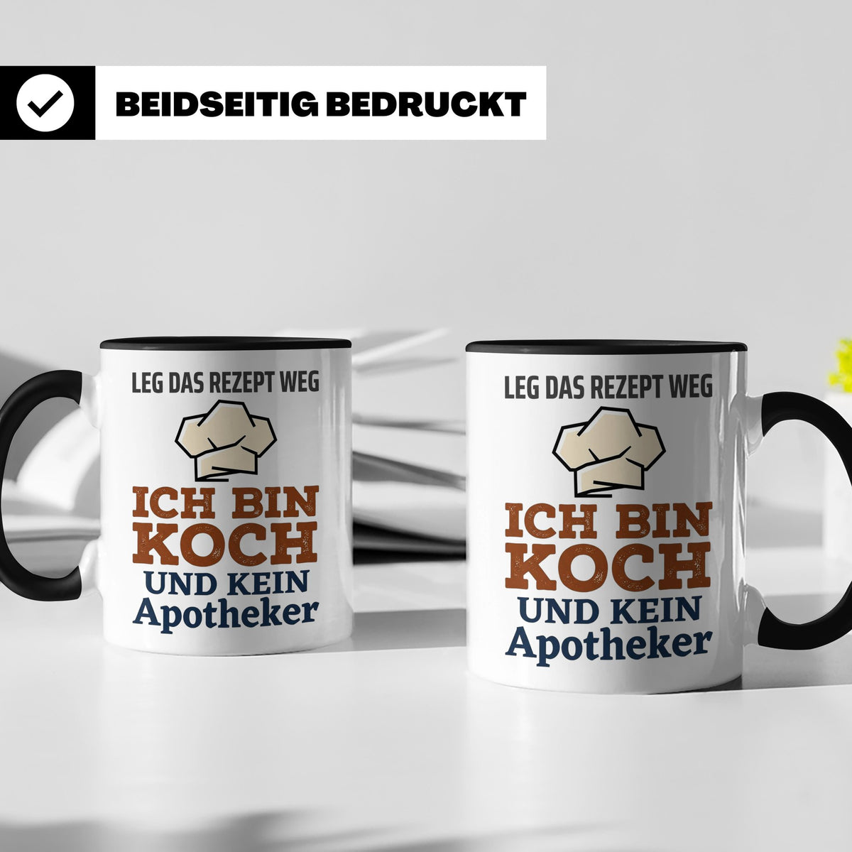 Koch Tasse mit Spruch Leg das Rezept weg, Geschenk für Köche – Schwarz [farbe:schwarz]