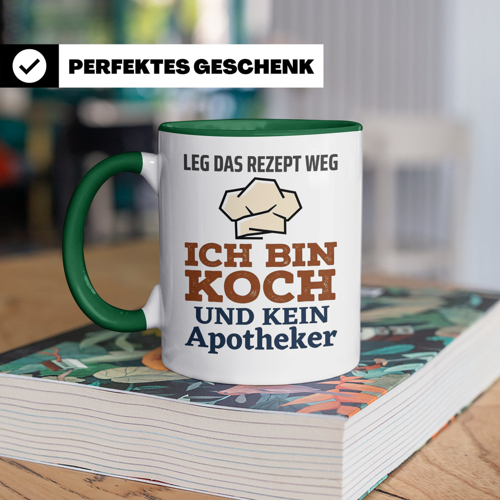 Koch Tasse mit Spruch Leg das Rezept weg, Geschenk für Köche – Grün [farbe:grün]