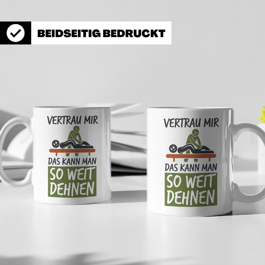 Physiotherapeut Tasse mit Spruch Vertrau mir das kann man de – Weiß [farbe:weiß]