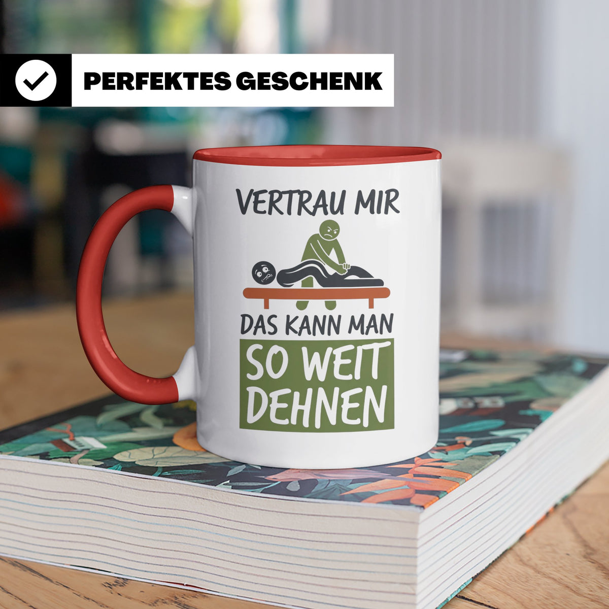 Physiotherapeut Tasse mit Spruch Vertrau mir das kann man de – Rot [farbe:rot]