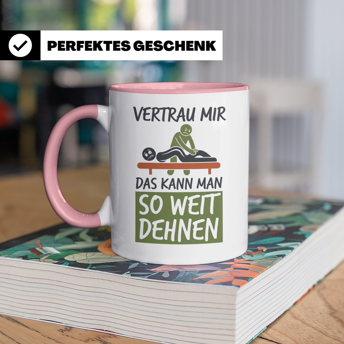 Physiotherapeut Tasse mit Spruch Vertrau mir das kann man de – Rosa [farbe:rosa]