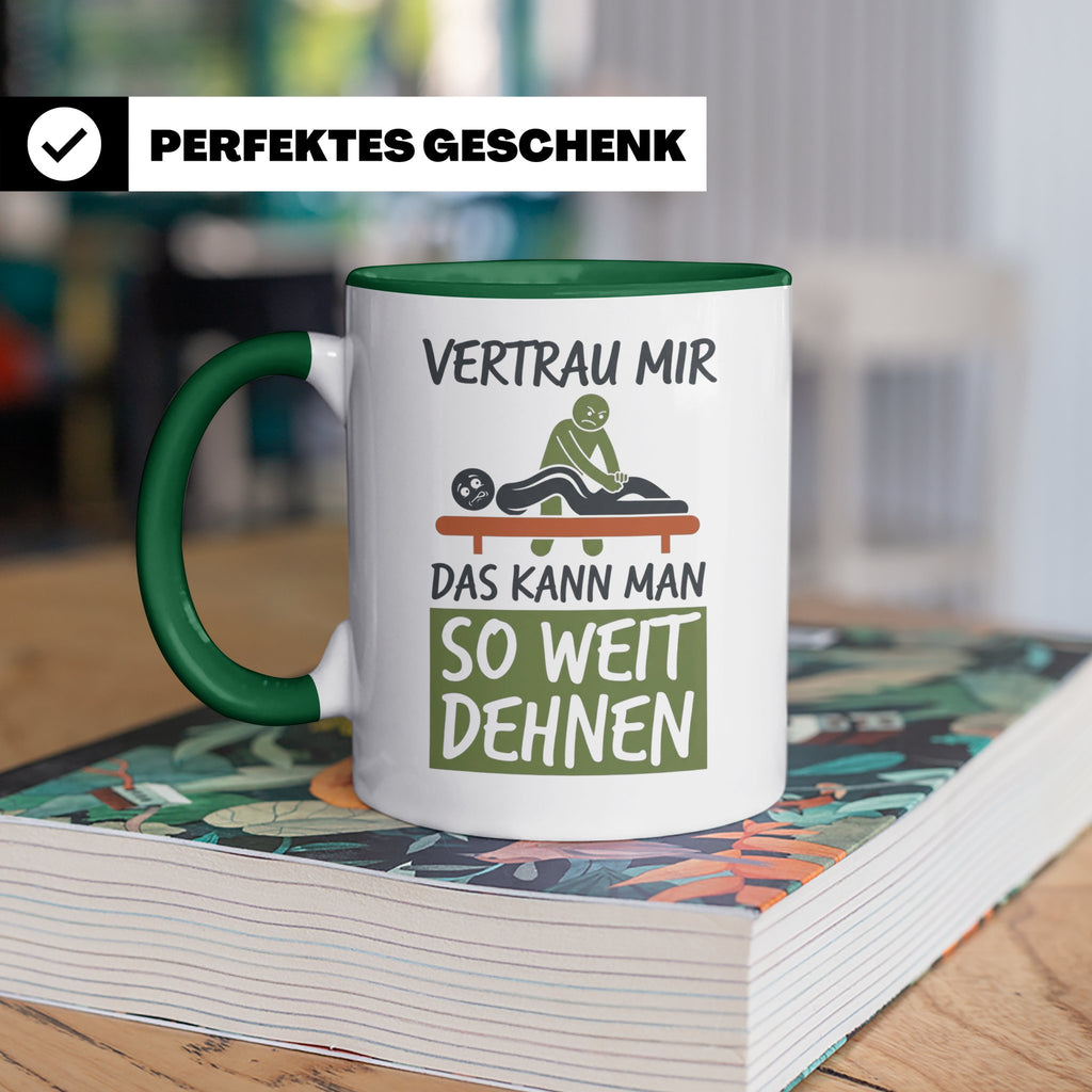 Physiotherapeut Tasse mit Spruch Vertrau mir das kann man de – Grün [farbe:grün]