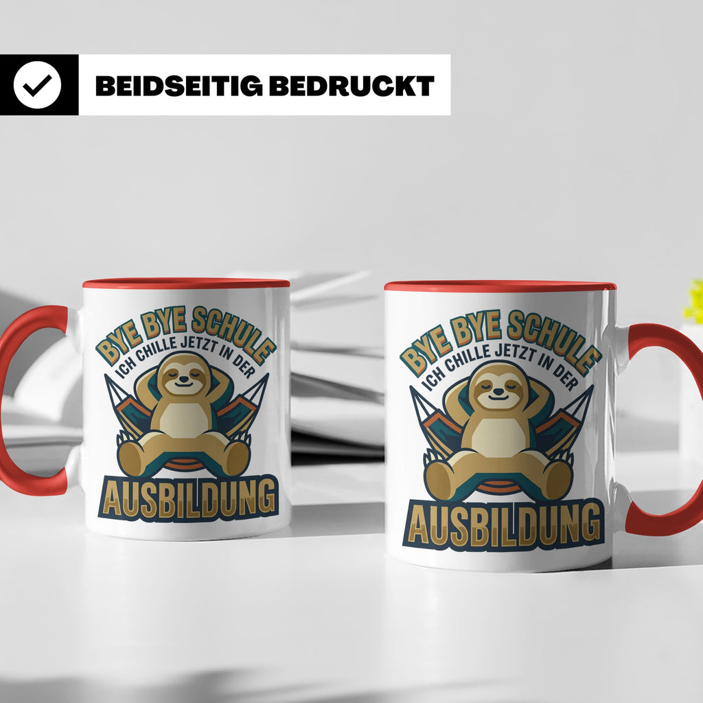 Ausbildung Tasse Faultier Bye Bye Schule Geschenk für Azubi  – Rot [farbe:rot]