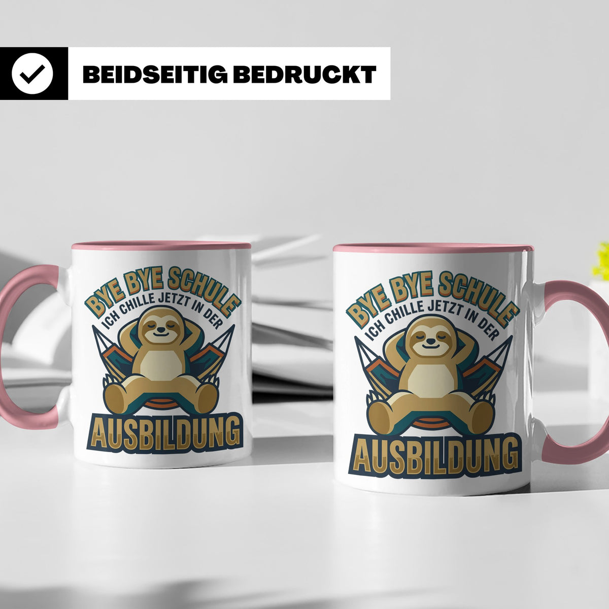 Ausbildung Tasse Faultier Bye Bye Schule Geschenk für Azubi  – Rosa [farbe:rosa]