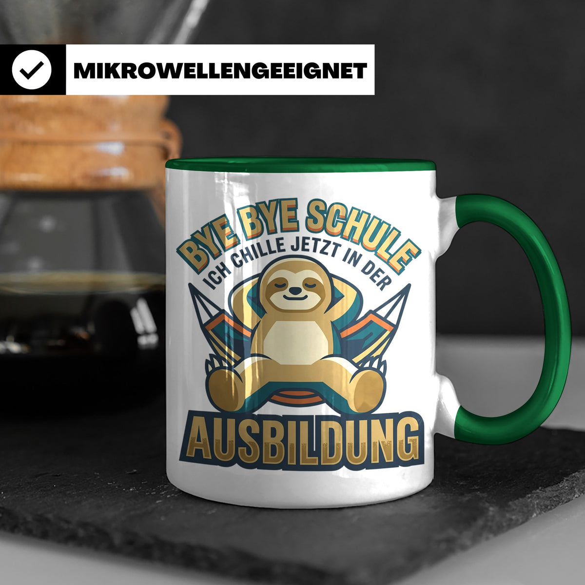 Ausbildung Tasse Faultier Bye Bye Schule Geschenk für Azubi  – Grün [farbe:grün]
