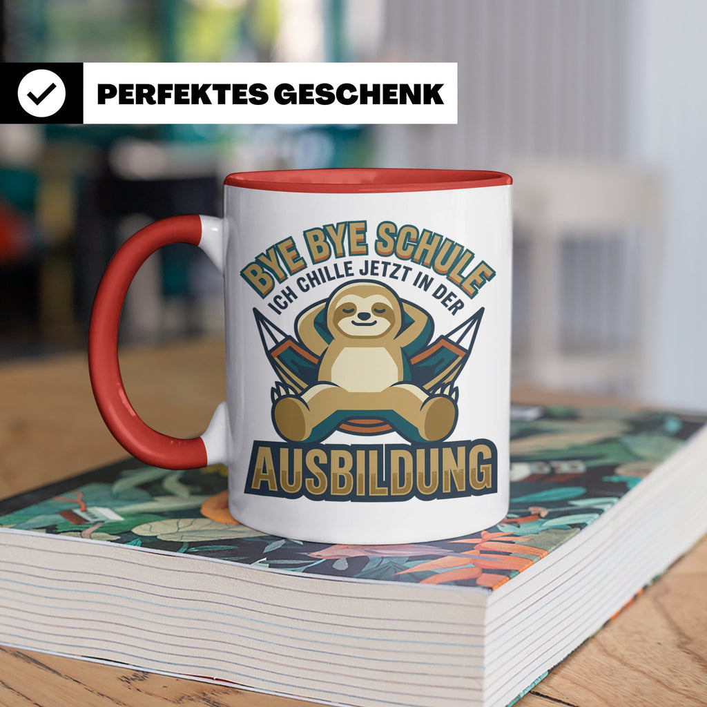 Ausbildung Tasse Faultier Bye Bye Schule Geschenk für Azubi  – Rot [farbe:rot]
