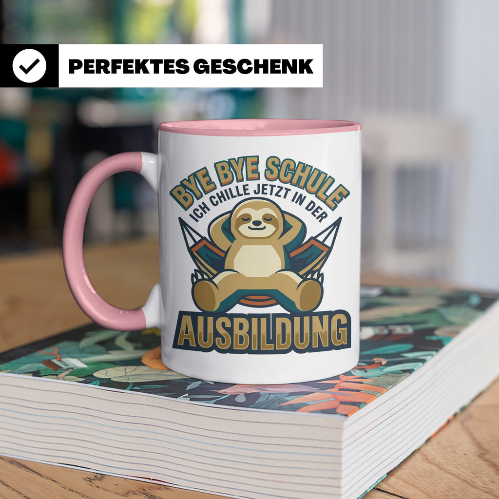 Ausbildung Tasse Faultier Bye Bye Schule Geschenk für Azubi  – Rosa [farbe:rosa]