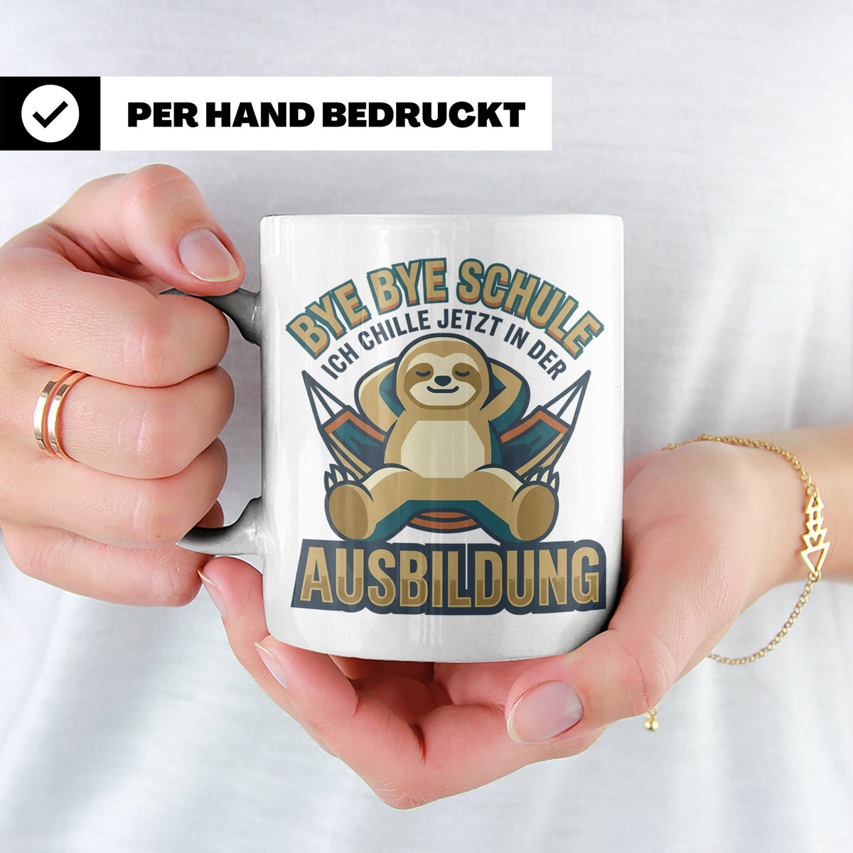 Ausbildung Tasse Faultier Bye Bye Schule Geschenk für Azubi  – Weiß [farbe:weiß]