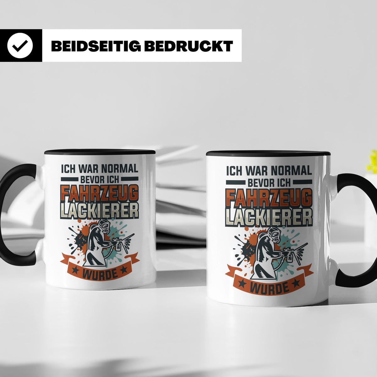 Fahrzeuglackierer Tasse mit Spruch 'Ich war normal', Geschen – Schwarz [farbe:schwarz]