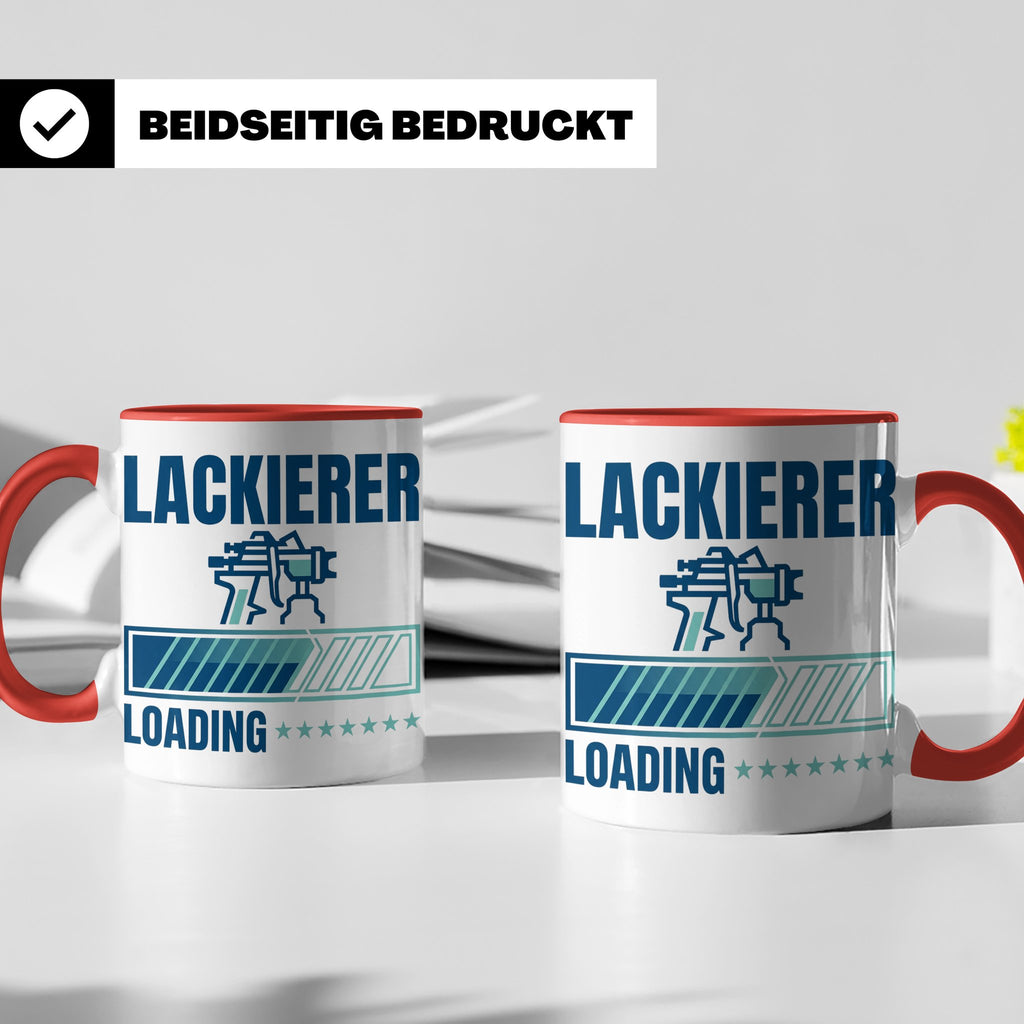Lackierer Tasse mit Spruch Loading | Kaffeetasse für Maler,  – Rot [farbe:rot]