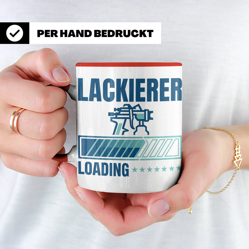 Lackierer Tasse mit Spruch Loading | Kaffeetasse für Maler,  – Rot [farbe:rot]