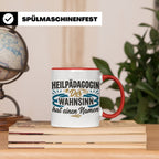 Heilpädagogin Tasse mit Spruch Der Wahnsinn hat einen Namen  – Rot [farbe:rot]