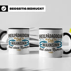 Heilpädagogin Tasse mit Spruch Der Wahnsinn hat einen Namen  – Schwarz [farbe:schwarz]