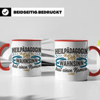 Heilpädagogin Tasse mit Spruch Der Wahnsinn hat einen Namen  – Rot [farbe:rot]