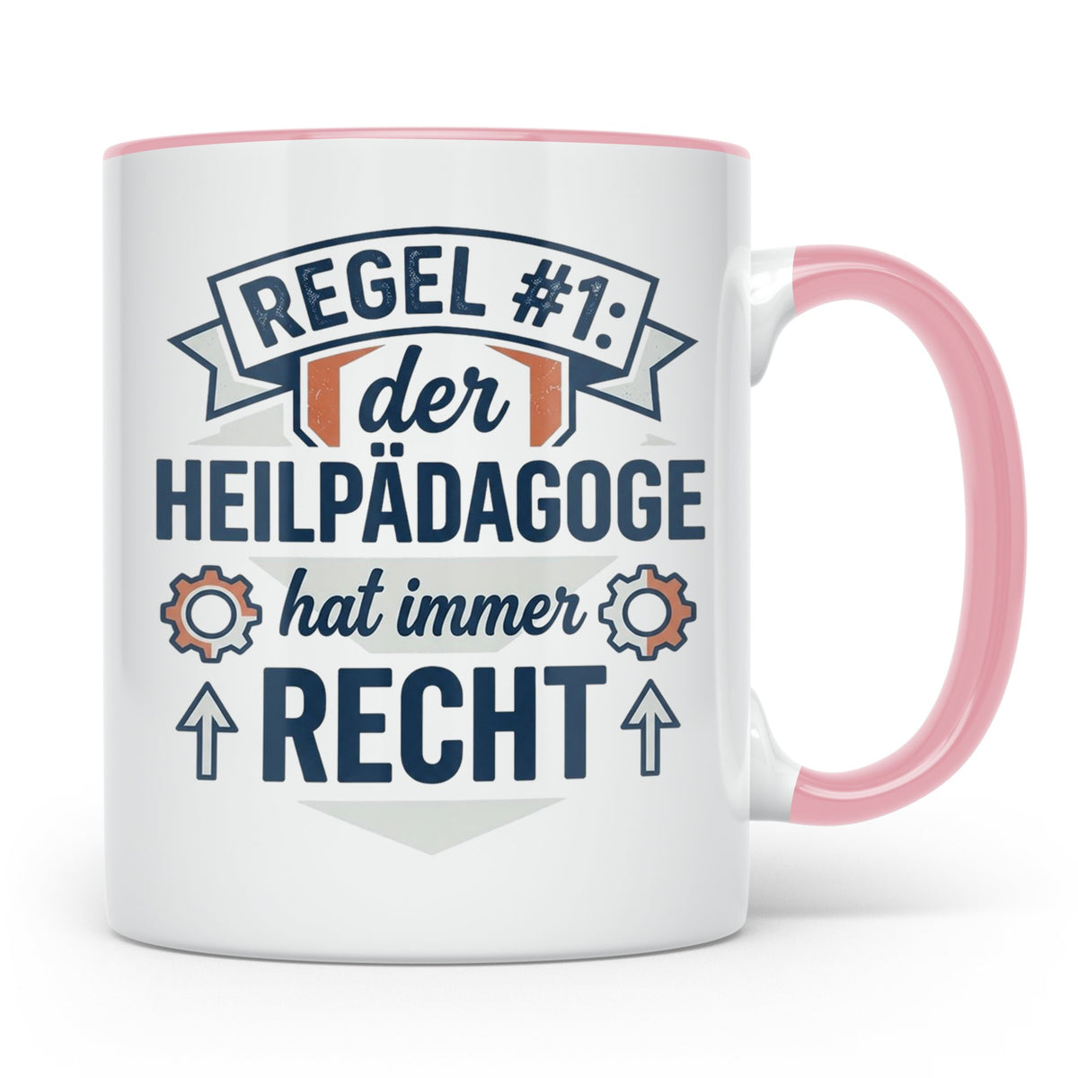 Heilpädagoge Tasse mit Spruch Regel #1, Geschenk für Heilpäd – Rosa [farbe:rosa]