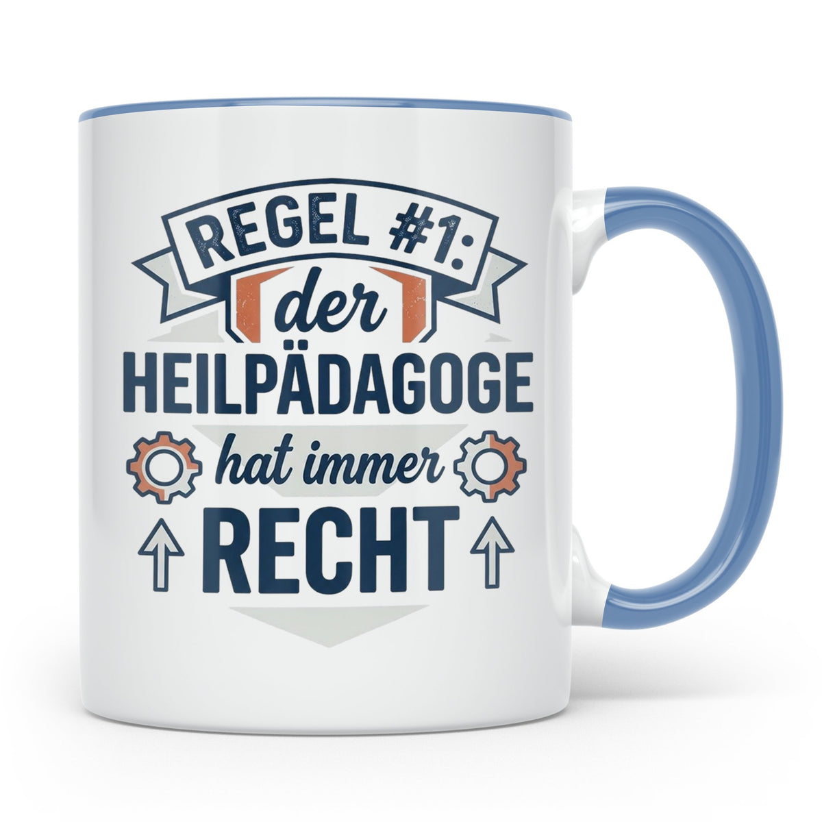 Heilpädagoge Tasse mit Spruch Regel #1, Geschenk für Heilpäd – Blau [farbe:blau]