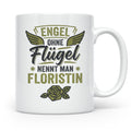Floristin Tasse mit Spruch Engel ohne Flügel, Geschenk für G – Weiß [farbe:weiß]