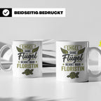 Floristin Tasse mit Spruch Engel ohne Flügel, Geschenk für G – Weiß [farbe:weiß]