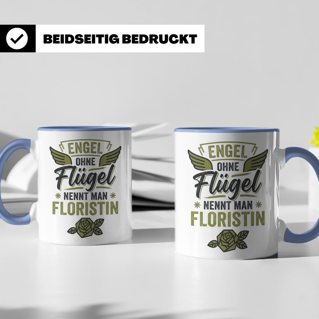 Floristin Tasse mit Spruch Engel ohne Flügel, Geschenk für G – Blau [farbe:blau]