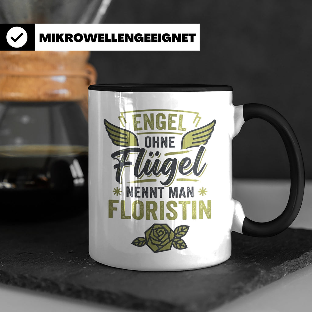 Floristin Tasse mit Spruch Engel ohne Flügel, Geschenk für G – Schwarz [farbe:schwarz]