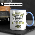 Floristin Tasse mit Spruch Engel ohne Flügel, Geschenk für G – Blau [farbe:blau]