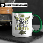 Floristin Tasse mit Spruch Engel ohne Flügel, Geschenk für G – Grün [farbe:grün]