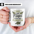 Floristin Tasse mit Spruch Engel ohne Flügel, Geschenk für G – Weiß [farbe:weiß]