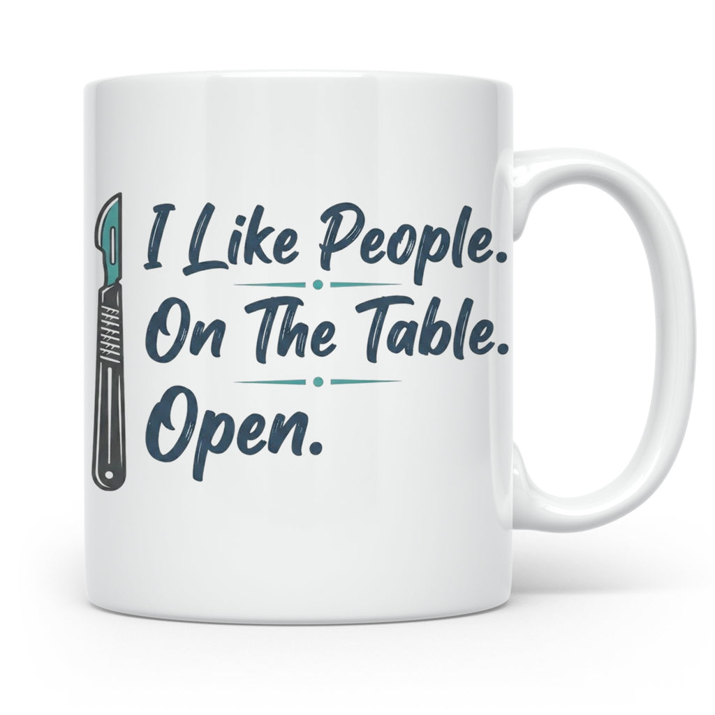 Chirurg Tasse Lustig | I Like People Open Spruch Kaffeebeche – Weiß [farbe:weiß]