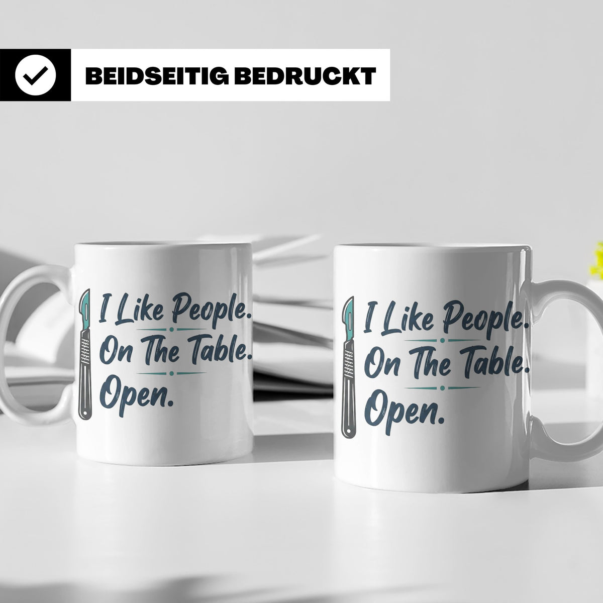Chirurg Tasse Lustig | I Like People Open Spruch Kaffeebeche – Weiß [farbe:weiß]