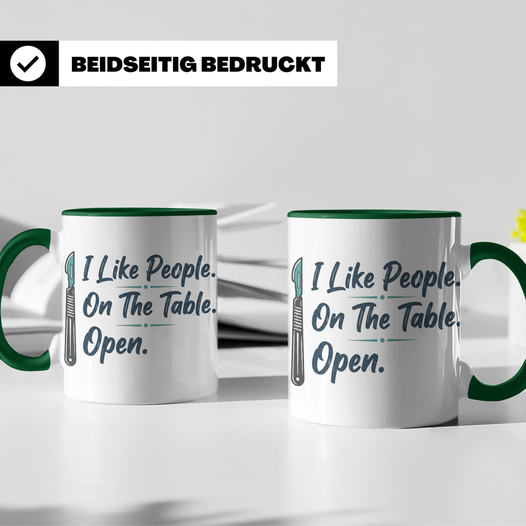 Chirurg Tasse Lustig | I Like People Open Spruch Kaffeebeche – Grün [farbe:grün]