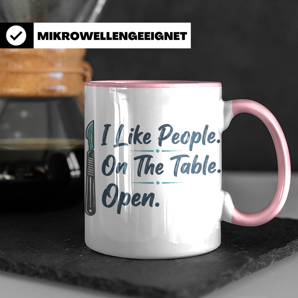Chirurg Tasse Lustig | I Like People Open Spruch Kaffeebeche – Rosa [farbe:rosa]