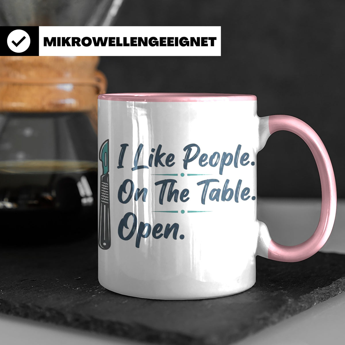 Chirurg Tasse Lustig | I Like People Open Spruch Kaffeebeche – Rosa [farbe:rosa]