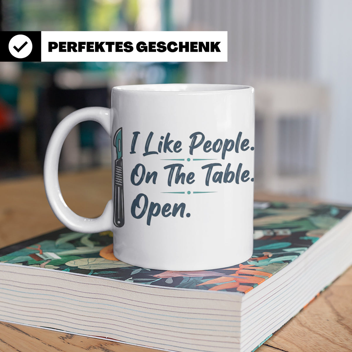 Chirurg Tasse Lustig | I Like People Open Spruch Kaffeebeche – Weiß [farbe:weiß]